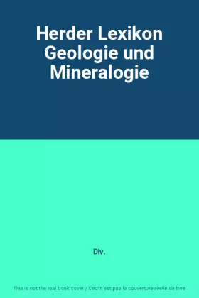 Couverture du produit · Herder Lexikon Geologie und Mineralogie