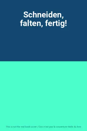 Couverture du produit · Schneiden, falten, fertig!