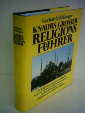 Couverture du produit · Knaurs Grosser Religionsführer: 670 Religionen, Kirchen und Kulte, weltanschaulich-religiöse Bewegungen und Gesellschaften sowi