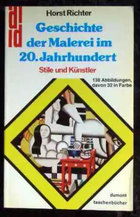 Couverture du produit · Geschichte der Malerei im 20.[zwanzigsten] Jahrhundert : Stile u. Künstler.