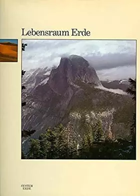 Couverture du produit · Lebensraum Erde - Geographische Grundlagen - Ken J. Gregory (Chefred.) und Walter Brumm