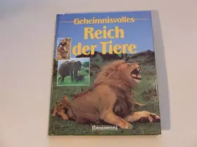 Couverture du produit · Geheimnisvolles Reich der Tiere