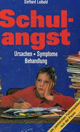 Couverture du produit · Schulangst. Ursachen, Symptome, Behandlung