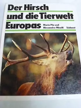 Couverture du produit · Der Hirsch und die Tierwelt Europas