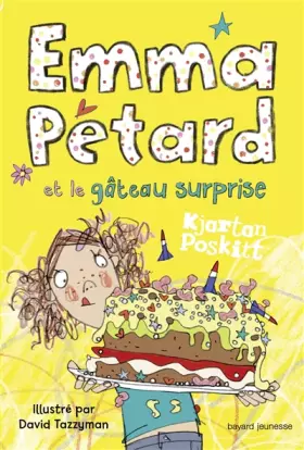 Couverture du produit · Emma Pétard, Tome 02: Emma Pétard et le gâteau surprise