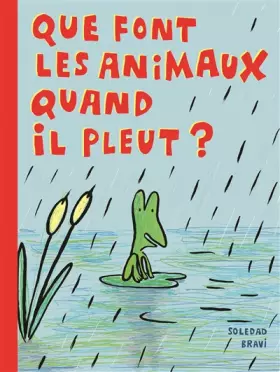 Couverture du produit · Que font les animaux quand il pleut ?