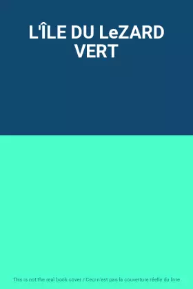Couverture du produit · L'ÎLE DU LeZARD VERT