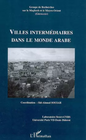 Couverture du produit · Groupe de Recherches sur le Maghreb et le Moyen-Orient, N° 19 : Villes intermédiaires dans le monde arabe