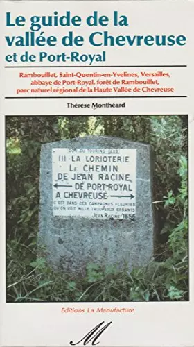 Couverture du produit · Broché - Le guide de la vallée de chevreuse et de port-royal