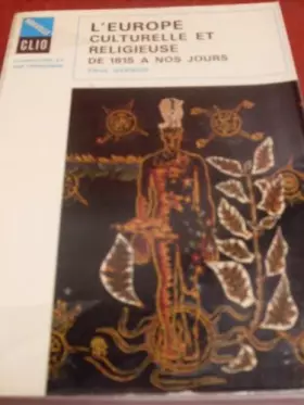 Couverture du produit · L'Europe culturelle et religieuse de 1815 à nos jours