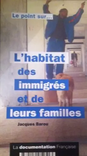 Couverture du produit · L'habitat des immigrés et de leurs familles