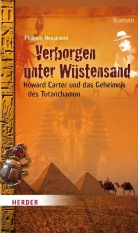 Couverture du produit · Verborgen unter Wüstensand: Howard Carter und das Geheimnis des Tutanchamun