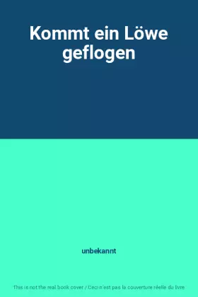 Couverture du produit · Kommt ein Löwe geflogen
