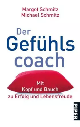 Couverture du produit · Der Gefühlscoach: Mit Kopf und Bauch zu Erfolg und Lebensfreude