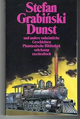 Couverture du produit · Dunst und andere unheimliche Geschichten: Mit einem Nachwort von Marek Wydmuch. Aus dem Polnischen von Klaus Staemmler (suhrkam