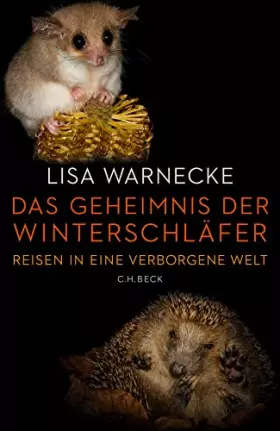 Couverture du produit · Das Geheimnis der Winterschläfer: Reisen in eine verborgene Welt