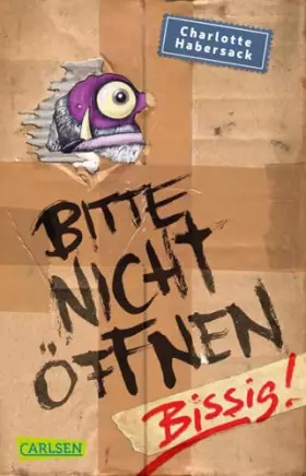 Couverture du produit · Bitte nicht öffnen 1: Bissig!: Wer hat meinen Yeti-Ritter gesehen? Lustige Kinderbuch-Serie ab 8 Jahren über geheimnisvolle Päc