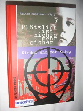 Couverture du produit · Plötzlich ist nichts mehr sicher. Kinder und der Krieg