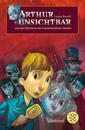 Couverture du produit · Arthur Unsichtbar und das Geheimnis der verschwundenen Geister