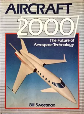 Couverture du produit · Aircraft 2000: Future of Aerospace Technology