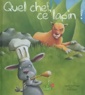 Couverture du produit · QUEL CHEF CE LAPIN !