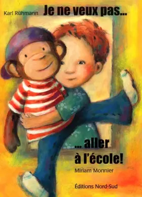 Couverture du produit · Je ne veux pas aller à l'école