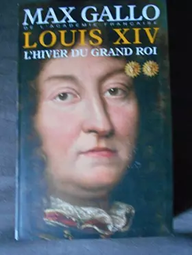 Couverture du produit · LOUIS XIV tome 2 L'hiver du grand roi