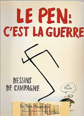 Couverture du produit · Le pen, c'est la guerre : dessins de campagne