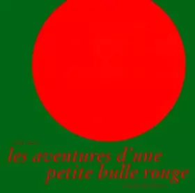Couverture du produit · Les Aventures d'une petite bulle rouge
