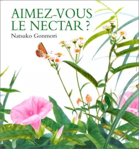 Couverture du produit · Aimez-vous le nectar ?