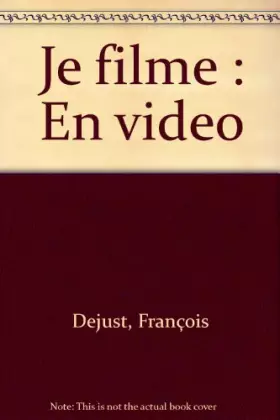 Couverture du produit · Je filme : En video