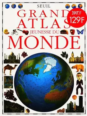 Couverture du produit · Grand Atlas jeunesse du monde