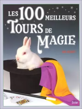 Couverture du produit · 100 MEILLEURS TOURS DE MAGIE