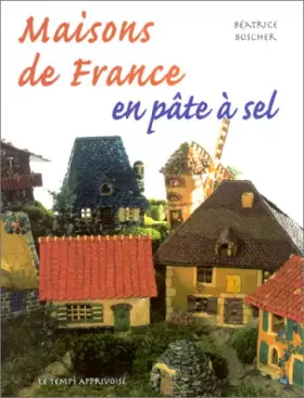 Couverture du produit · Maison de France en pâte à sel