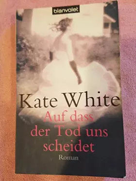 Couverture du produit · Auf dass der Tod uns scheidet: Roman: Roman. Deutsche Erstausgabe