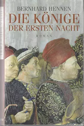 Couverture du produit · Die Könige der ersten Nacht : Roman.