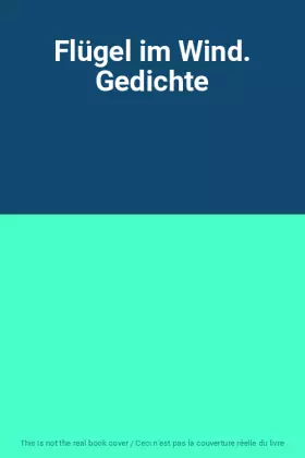 Couverture du produit · Flügel im Wind. Gedichte