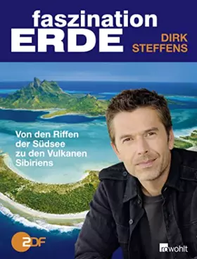 Couverture du produit · Faszination Erde: Von den Riffen der Südsee zu den Vulkanen Sibiriens