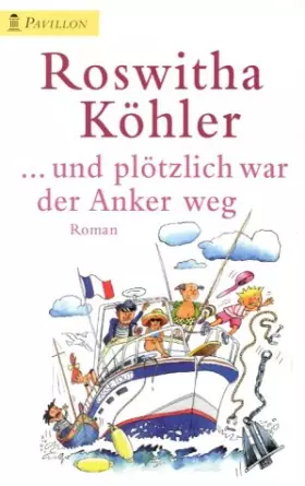 Couverture du produit · . . . und plötzlich war der Anker weg