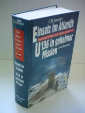 Couverture du produit · Das letzte U- Boot nach Avalon 1 & 2: Einsatz im Atlantik / U 136 in geheimer Mission