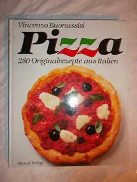 Couverture du produit · Pizza: 280 Originalrezepte aus Italien