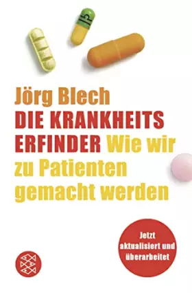 Couverture du produit · Die Krankheitserfinder: Wie wir zu Patienten gemacht werden