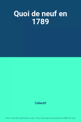 Couverture du produit · Quoi de neuf en 1789