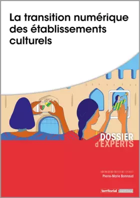 Couverture du produit · La transition numérique des établissements culturels