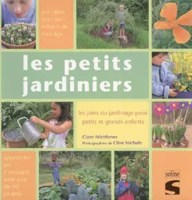 Couverture du produit · Les petits jardiniers : Les joies du jardinage pour petits et grands enfants