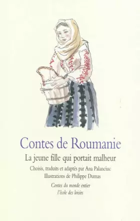 Couverture du produit · Contes de Roumanie : La jeune fille qui portait malheur