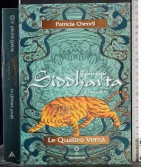 Couverture du produit · Il principe Siddharta. Le 4 verità
