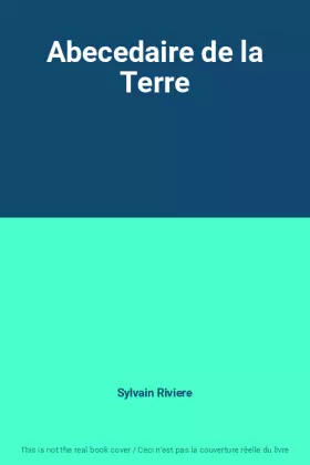 Couverture du produit · Abecedaire de la Terre