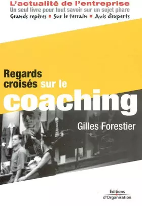 Couverture du produit · Regards croisés sur le coaching : L'actualité de l'entreprise
