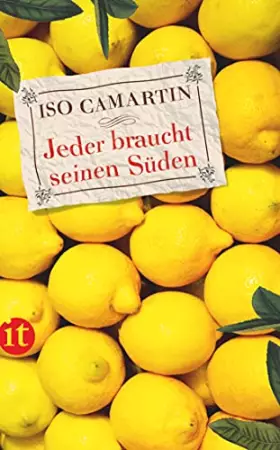Couverture du produit · Jeder braucht seinen Süden: Das ideale Geschenkbuch für alle Liebhaber:innen des Südens (insel taschenbuch)